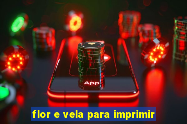 flor e vela para imprimir